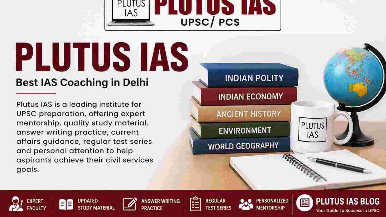 Best IAS Coaching Institute in Delhi