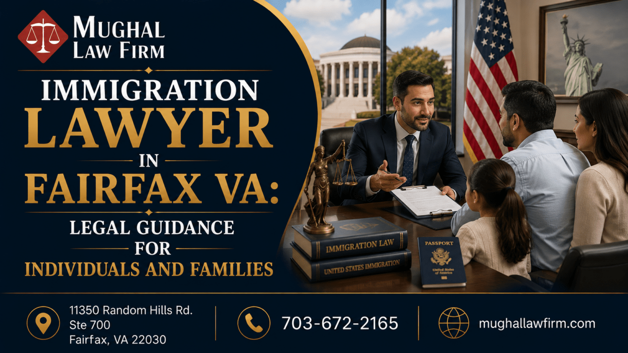 Immigration Lawyer in Fairfax VA-mughallawfirm