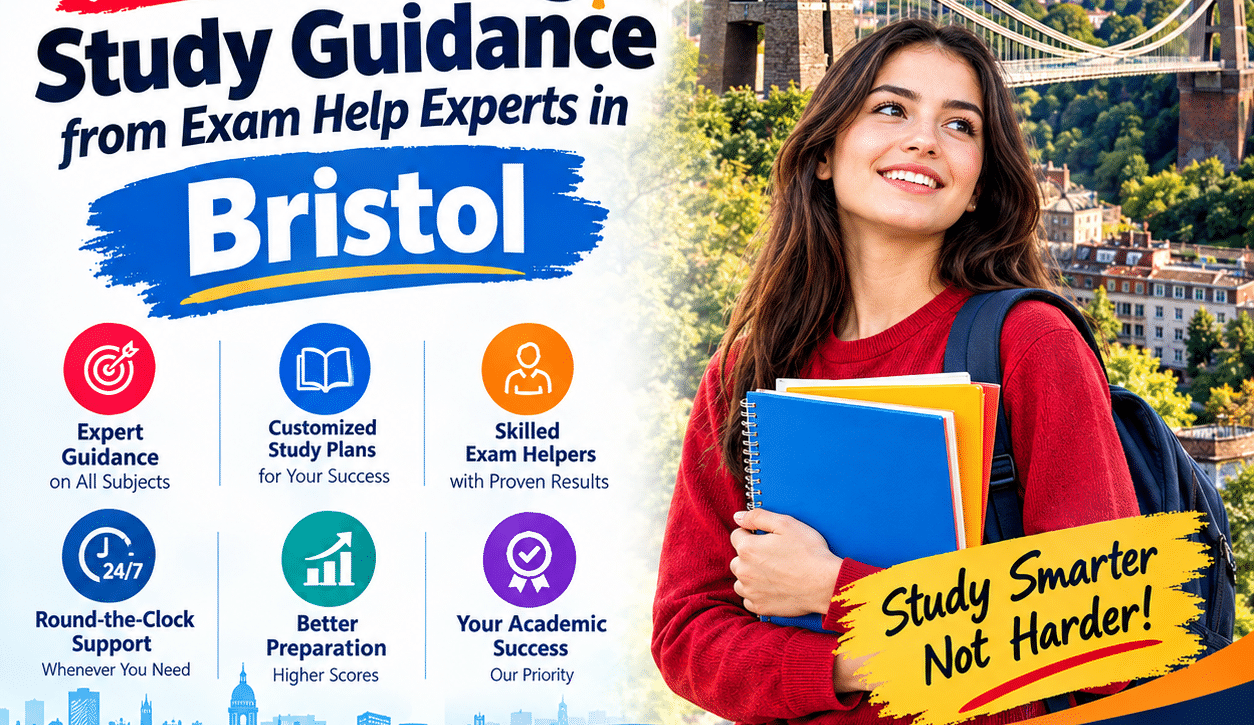 Personalized Study Guidance from Exam Help Experts in Bristol